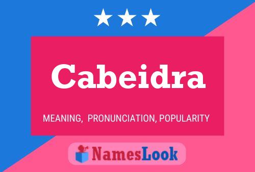 Cabeidra Namensposter