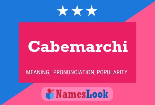 Cabemarchi Namensposter