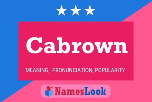 Cabrown Namensposter