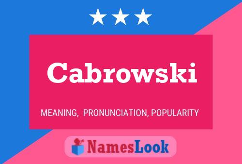 Cabrowski Namensposter