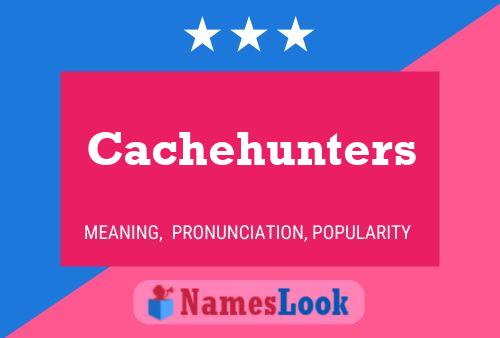 Cachehunters Namensposter