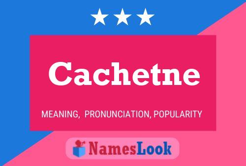 Cachetne Namensposter