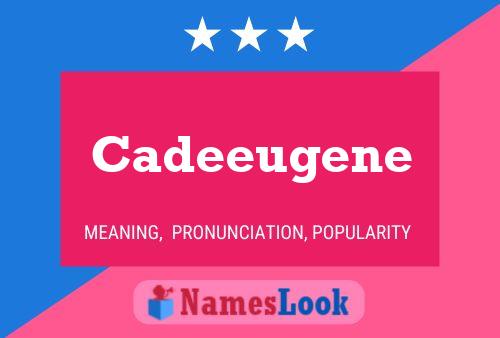 Cadeeugene Namensposter