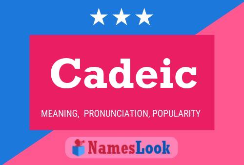 Cadeic Namensposter