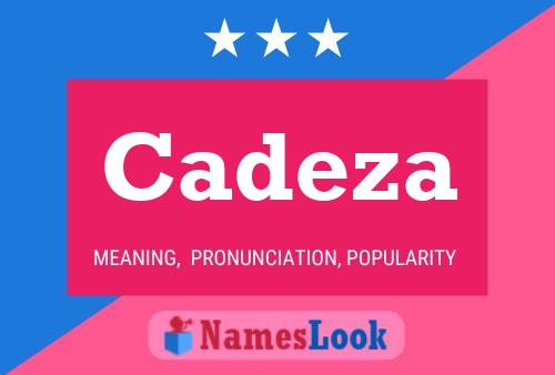 Cadeza Namensposter