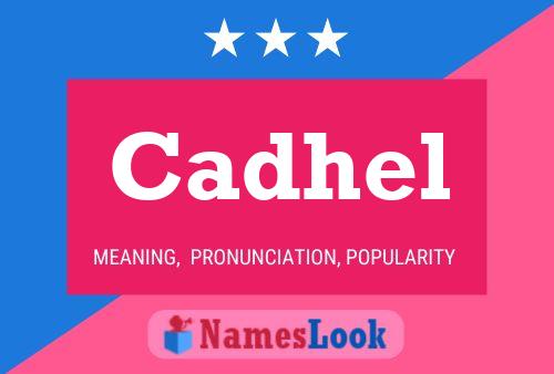 Cadhel Namensposter