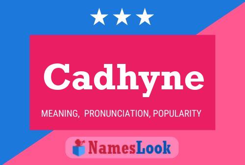 Cadhyne Namensposter