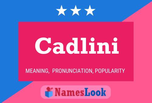 Cadlini Namensposter