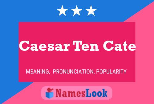 Caesar Ten Cate Namensposter