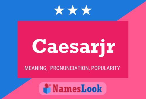 Caesarjr Namensposter