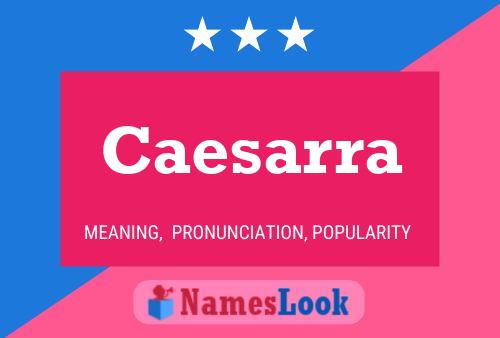 Caesarra Namensposter