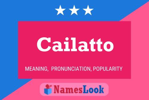 Cailatto Namensposter