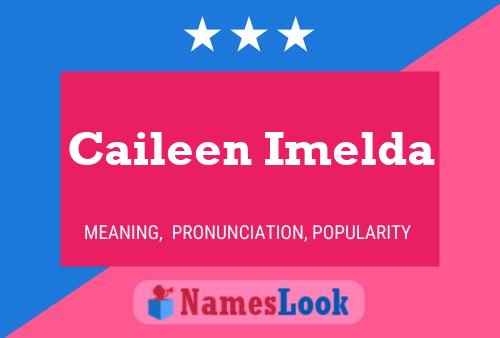 Caileen Imelda Namensposter