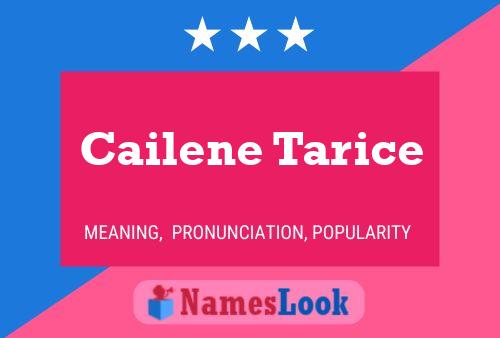 Cailene Tarice Namensposter