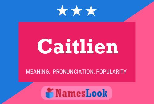 Caitlien Namensposter