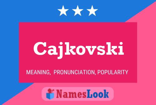 Cajkovski Namensposter