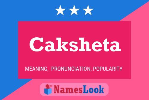 Caksheta Namensposter