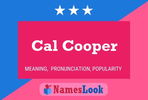 Cal Cooper Namensposter