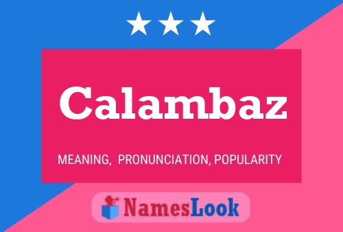 Calambaz Namensposter