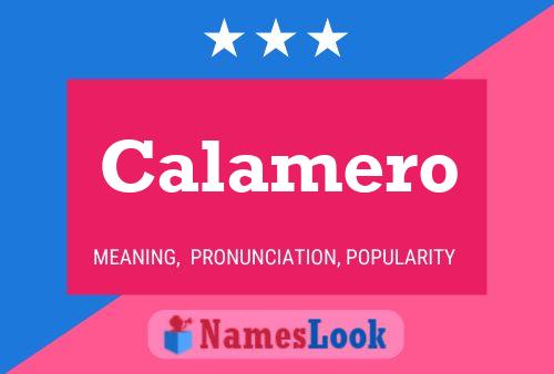 Calamero Namensposter