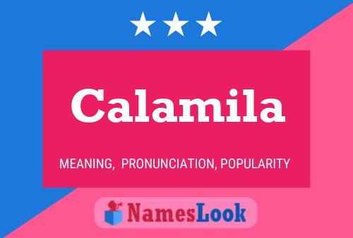 Calamila Namensposter