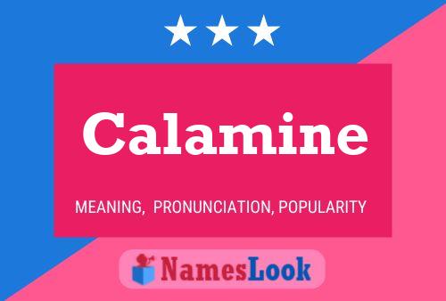 Calamine Namensposter