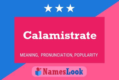 Calamistrate Namensposter