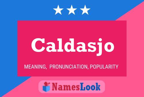 Caldasjo Namensposter