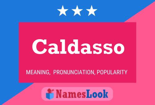 Caldasso Namensposter