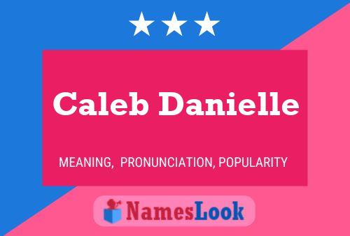 Caleb Danielle Namensposter