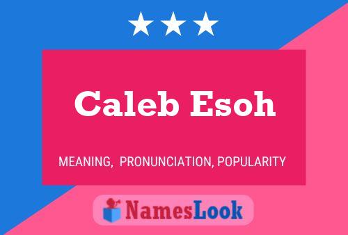 Caleb Esoh Namensposter