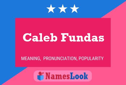 Caleb Fundas Namensposter