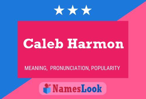 Caleb Harmon Namensposter