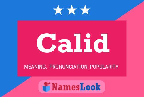 Calid Namensposter