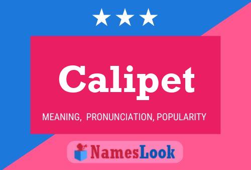 Calipet Namensposter