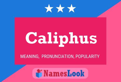 Caliphus Namensposter