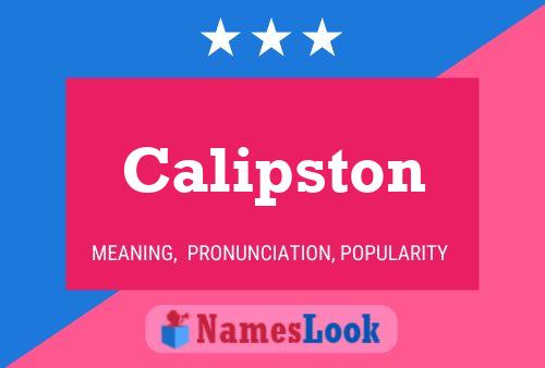 Calipston Namensposter