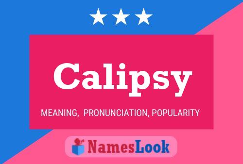 Calipsy Namensposter