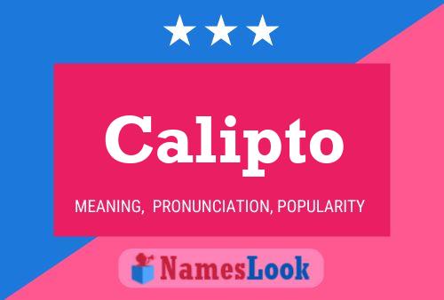 Calipto Namensposter