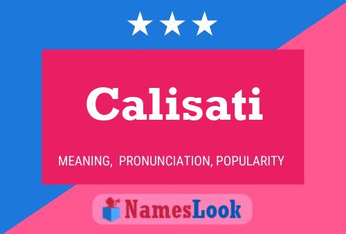 Calisati Namensposter