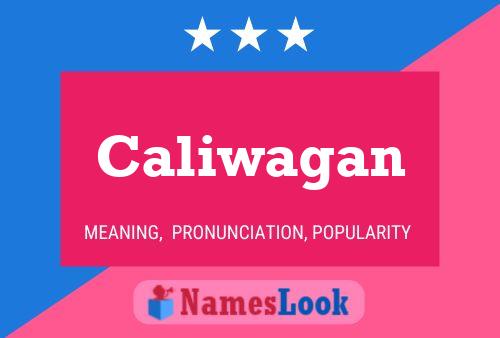 Caliwagan Namensposter