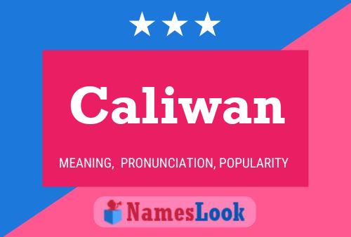 Caliwan Namensposter