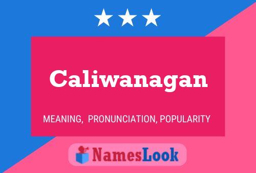 Caliwanagan Namensposter