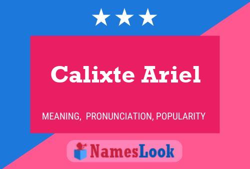 Calixte Ariel Namensposter