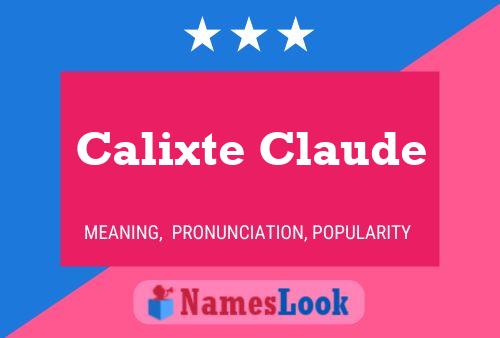 Calixte Claude Namensposter