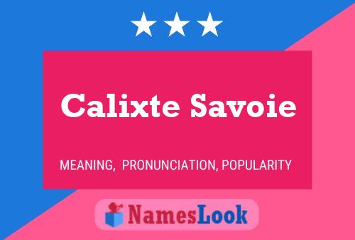 Calixte Savoie Namensposter