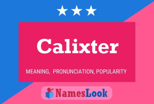 Calixter Namensposter