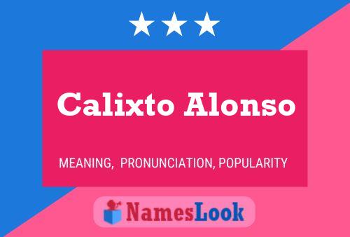 Calixto Alonso Namensposter