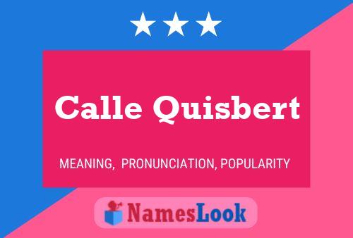 Calle Quisbert Namensposter