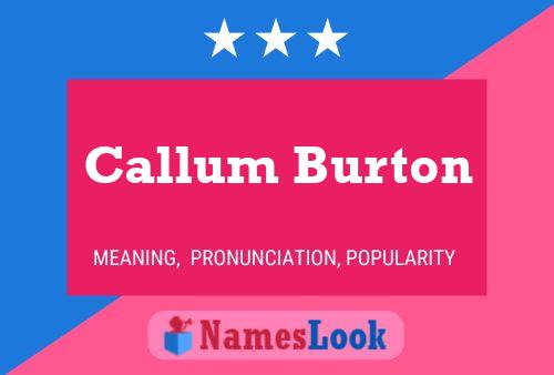 Callum Burton Namensposter